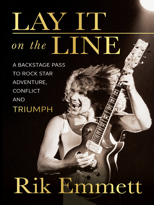 Title details for Lay It On the Line by Rik Emmett - Wait list